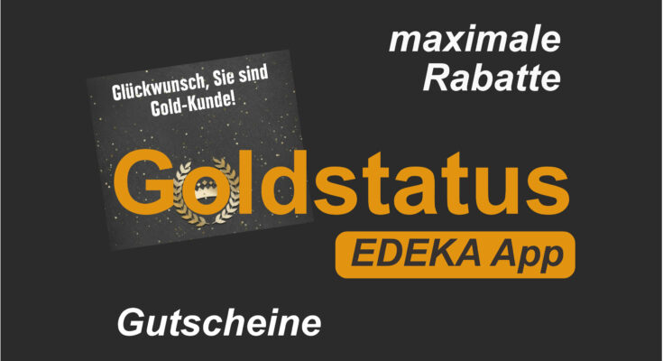 EDEKA App - Goldstatus